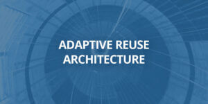 adaptive reuse architecture