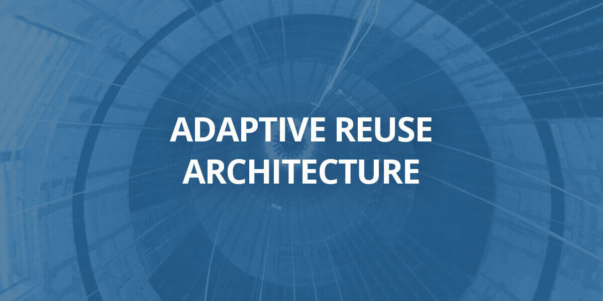 01-adaptive-reuse-architecture adaptive reuse architecture